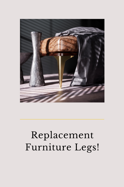 Replacement Furniture Legs!